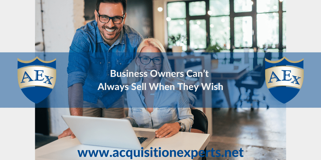 Business Owners Can’t Always Sell When They Wish